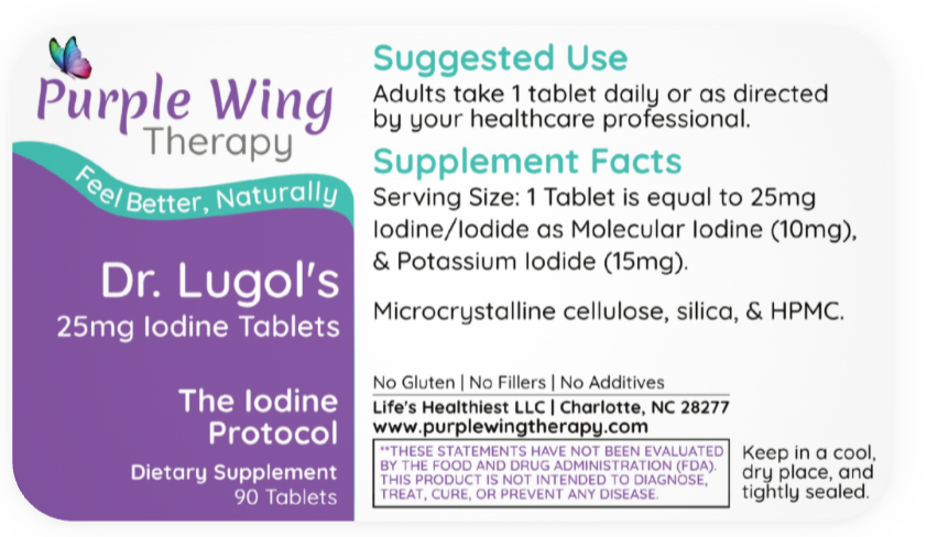Purple Wing Therapy Dr. Lugol's 25 mg Iodine Tablets 90 Tabs (The Iodine Protocol)